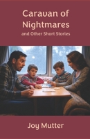 Caravan of Nightmares and Other Short Stories B0F7QP819K Book Cover