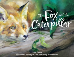 The Fox and The Caterpillar B09P7PD31Y Book Cover