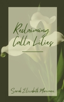 Reclaiming Calla Lilies 9357212663 Book Cover