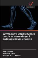 Wymagany wspólczynnik tarcia w normalnym i patologicznym chodzie 6209388213 Book Cover