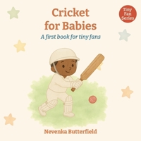Cricket for Babies: A first book for tiny fans (0-12 months) B0FF2GH5HF Book Cover