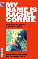 My Name is Rachel Corrie 1559362960 Book Cover