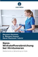 Nano-Wirkstoffverabreichung bei Hirntumoren 620739738X Book Cover