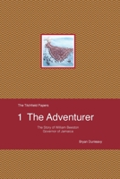 The Adventurer: The Story of William Beeston Governor of Jamaica 0993421342 Book Cover