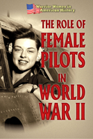 The Role of Female Pilots in World War II 1502655470 Book Cover