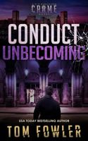 Conduct Unbecoming: A C.T. Ferguson Crime Novel (The C.T. Ferguson Mysteries) 1953603637 Book Cover