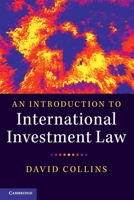 An Introduction to International Investment Law 1316613577 Book Cover