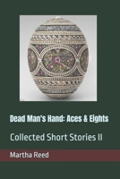 Dead Man's Hand: Aces & Eights: Collected Short Stories B0FKYR5PC8 Book Cover