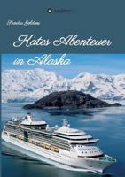 Kates Abenteuer in Alaska 3746975077 Book Cover