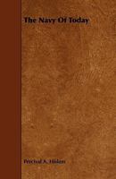 The Navy of To-Day 1355155843 Book Cover