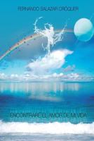 Encontraré El Amor De Mi Vida 9801267992 Book Cover