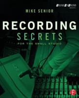 Recording Secrets for the Small Studio 0415716705 Book Cover