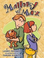 Mallory Vs. Max (Exceptional Fiction Titles for Primary Grades) 1575058634 Book Cover