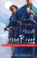 Poison River: Legend of the Five Rings: A Daidoji Shin Mystery 1839083638 Book Cover