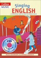 Singing English: 22 Photocopiable Songs and Chants for Learning English. Helen MacGregor and Stephen Chadwick 0713673613 Book Cover