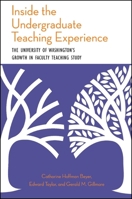 Inside the Undergraduate Teaching Experience 1438446047 Book Cover