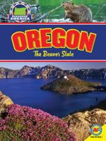 Oregon: The Beaver State 1489649263 Book Cover
