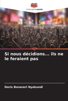 Si nous d�cidions... ils ne le feraient pas 6204121537 Book Cover