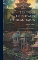 Les Indes Orientales Néerlandaises: L'île Des Célèbes: Souvenirs... 1021428000 Book Cover