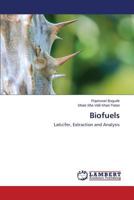 Biofuels: Laticifer, Extraction and Analysis 3659811661 Book Cover