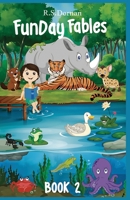 FunDay Fables: Book 2 0990837459 Book Cover