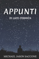 Appunti di Luce Cosmica B0BGNMQ59Y Book Cover