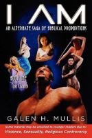 I Am, an Alternate Saga of Biblical Proportions: Book One: The Clan 1609766318 Book Cover