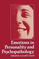 Emotions in Personality and Psychopathology 1461328942 Book Cover