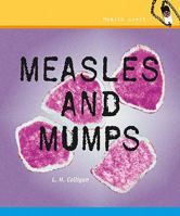 Measles and Mumps 0761448195 Book Cover