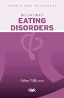 Insight into Eating Disorders 1853457914 Book Cover