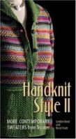 Handknit Style II: More Contemporary Sweaters from Tricoter 1564777103 Book Cover