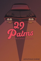 29 Palms An American Odyssey for True Love 1737254417 Book Cover
