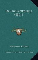 Das Rolandslied (1861) 1165145847 Book Cover