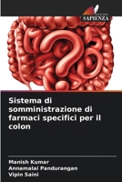 Sistema di somministrazione di farmaci specifici per il colon (Italian Edition) 6208324963 Book Cover
