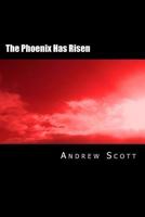 The Phoenix Has Risen 1482355523 Book Cover