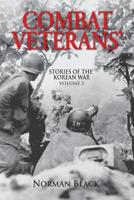 2: Combat Veterans' Stories: Korean War (Combat Veterans' Stories of the Korean War) (Volume 2) 1534639640 Book Cover