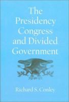 The Presidency, Congress, and Divided Government: A Postwar Assessment (Joseph V. Hughes, Jr., and Holly O. Hughes Series in the Presidency and Leadership Studies, 12) 1585442119 Book Cover
