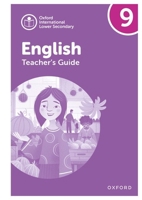 Oxford International Lower Secondary English: Teacher's Guide 9 1382036043 Book Cover