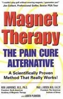 Magnet Therapy: The Pain Cure Alternative 076151547X Book Cover