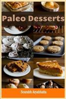 Paleo Desserts 1502301024 Book Cover