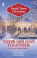 Their Holiday Together: The Bachelor's Christmas Bride\The Son He Never Knew (Harlequin Themes\Harlequin Small Town Ch) 0373609647 Book Cover