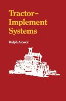 Tractor-Implement Systems 1468468812 Book Cover