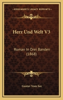 Herz Und Welt V3: Roman In Drei Banden (1868) 1168436028 Book Cover