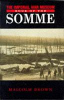 The Imperial War Museum Book of the Somme (Pan Grand Strategy Series) 0283062495 Book Cover