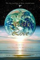 The Gospel of God's Love - the Padgett Messages 0972510680 Book Cover