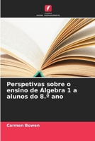 Perspetivas sobre o ensino de Álgebra 1 a alunos do 8.° ano (Portuguese Edition) 6630012054 Book Cover