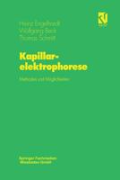 Kapillarelektrophorese: Methoden Und Moglichkeiten 3642633951 Book Cover