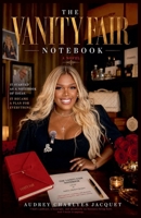 The Vanity Fair Notebook: Le Carnet Vanity Fair (French Edition) B0HHTZH7D9 Book Cover