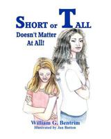 Short or Tall Doesn't Matter at All 1475082665 Book Cover
