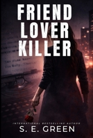 Friend, Lover, Killer B0GJ4NN4TJ Book Cover